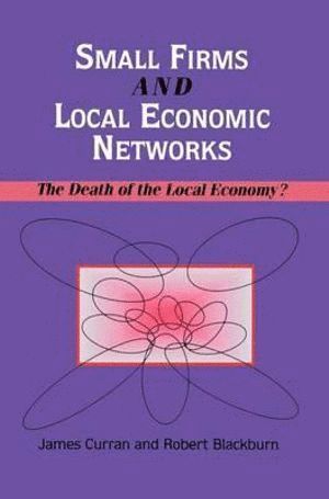 Small Firms and Local Economic Networks 1
