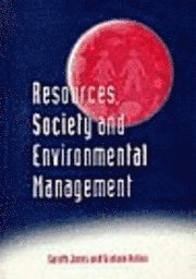 Gareth A. Jones, Graham Hollier - Resources, Society and Environmental Management, Häftad