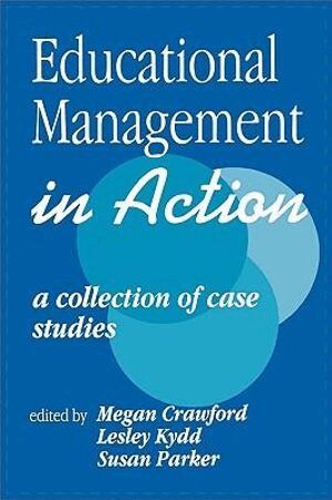 Megan Crawford, Lesley Kydd, Susan Parker - Educational Management in Action, Häftad