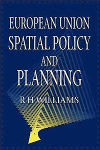 bokomslag European Union Spatial Policy and Planning