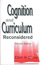 Elliot W. Eisner - Cognition and Curriculum Reconsidered, Häftad