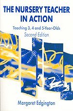 The Nursery Teacher in Action