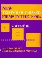 Ray P Oakey, Syeda-Masooda Mukhtar - New Technology-Based Firms in the 1990s, Inbunden