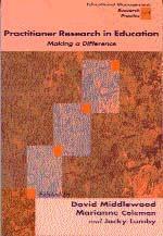 David Middlewood, Marianne Coleman, Jacky Lumby - Practitioner Research in Education, Häftad