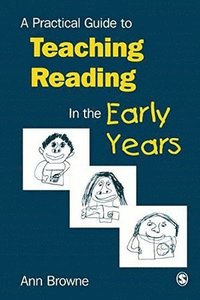 bokomslag A Practical Guide to Teaching Reading in the Early Years