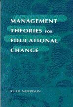 Keith Morrison - Management Theories for Educational Change, Häftad