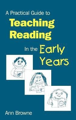 bokomslag A Practical Guide to Teaching Reading in the Early Years