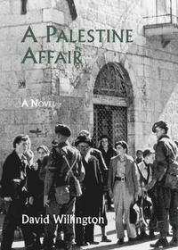 bokomslag A Palestine Affair