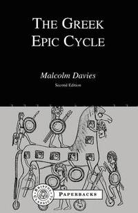 bokomslag The Greek Epic Cycle