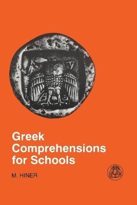 Martin Hiner - Greek Comprehension for Schools, Häftad
