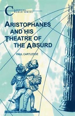 bokomslag Aristophanes and His Theatre of the Absurd