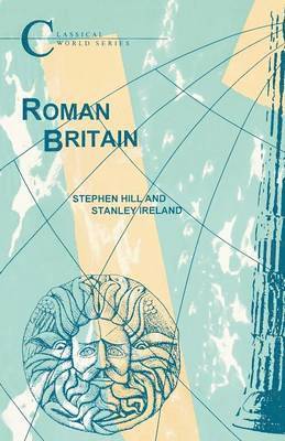 Stephen R. Hill, S. Ireland, Stephen J. Hill, Stanley Ireland - Roman Britain, Häftad