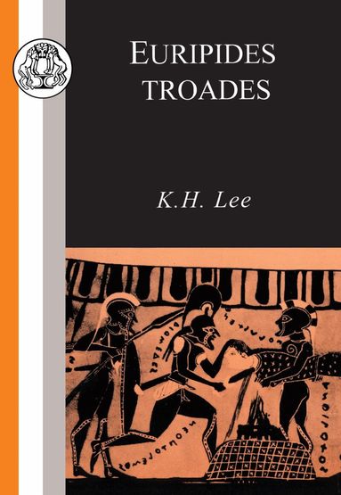 Euripides, K. Lee - Euripides: Troades, Häftad