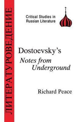 Richard Peace - Dostoevsky's "Notes from Underground", Häftad