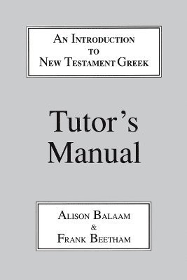 Alison Balaam, Frank Beetham - Tutor's Manual, Häftad