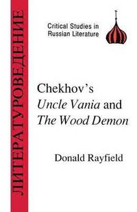 bokomslag Chekhov's &quot;Uncle Vanya&quot; and the &quot;Wood Demon&quot;