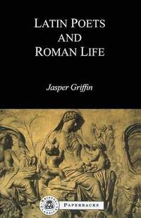 bokomslag Latin Poets and Roman Life