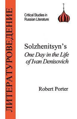 Solzhenitsyn's One Day in the Life of Ivan Denisovich 1