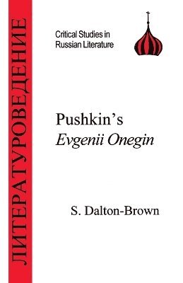 Sally Dalton-Brown - Pushkin's "Eugene Onegin", Häftad