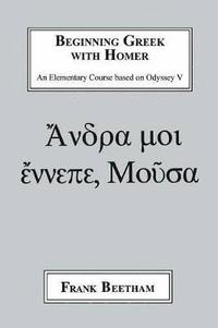bokomslag Beginning Greek with Homer
