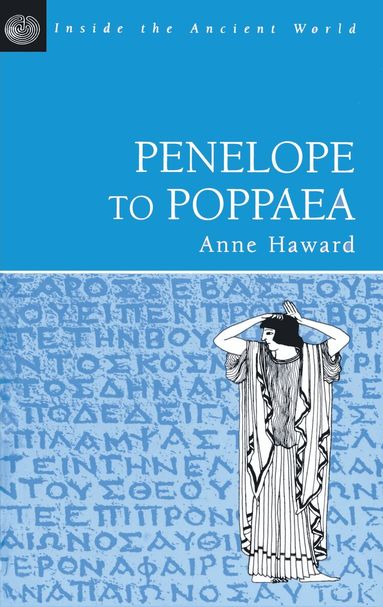 Anne Haward - Penelope to Poppaea, Häftad