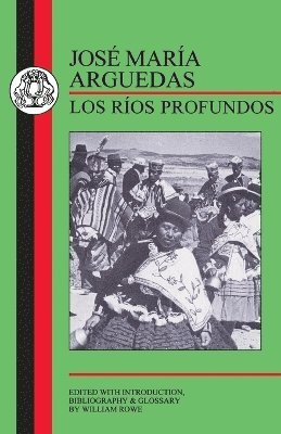 Jose Maria Arguedas, Josbe Marb8a Arguedas, William Rowe, Josbe Marba Arguedas - Deep Rivers, Häftad