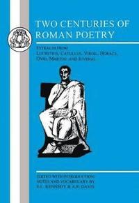 bokomslag Two Centuries of Roman Poetry