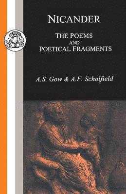 Nicander of Colophon, A. Gow, A. Scholfield, Nicander - Poems and Poetical Fragments, Häftad