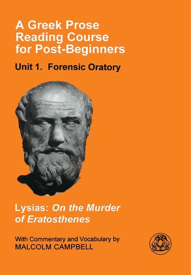 Lysias, Malcolm Campbell, Malcolm Campbell - Greek Prose Course: Unit 1, Häftad