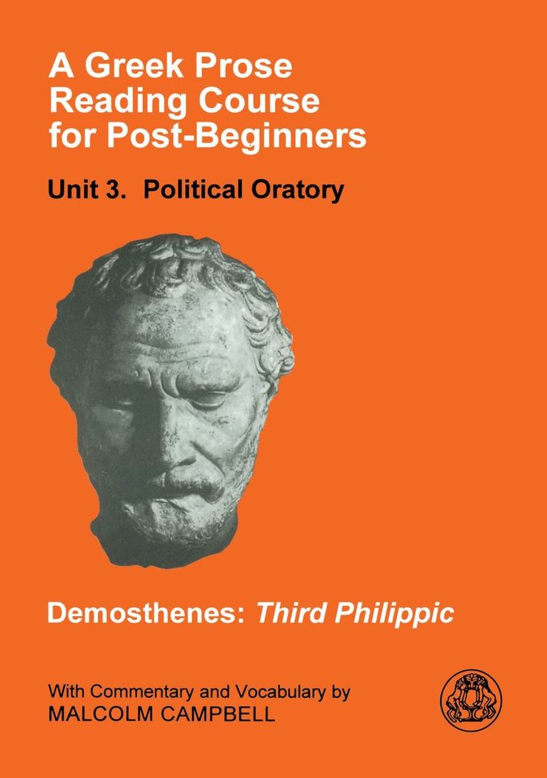 Demosthenes, Malcolm Campbell - Greek Prose Course: Unit 3, Häftad