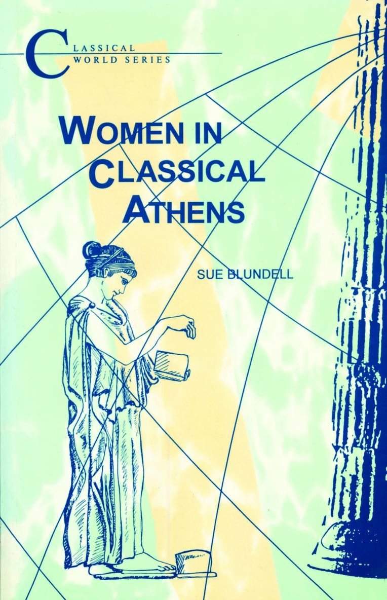 Sue Blundell, S. Blundell - Women in Classical Athens, Häftad