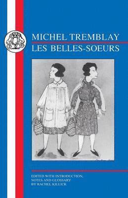 Les Belles-Soeurs 1