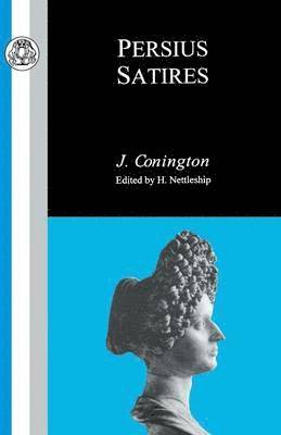 Persius, J. Connington, H. Nettleship - Satires, Häftad