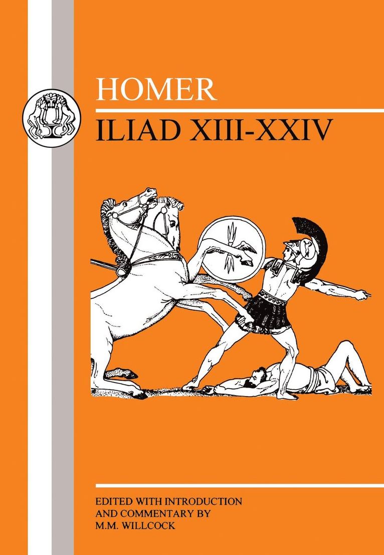 Homer: Iliad XIII-XXIV 1