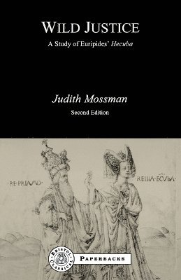 Judith Mossman - Wild Justice, Häftad