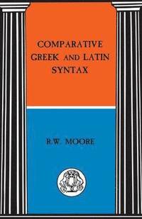 bokomslag Comparative Greek and Latin Syntax