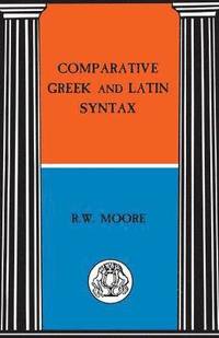 bokomslag Comparative Greek and Latin Syntax