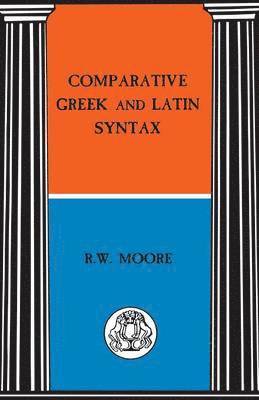 bokomslag Comparative Greek and Latin Syntax