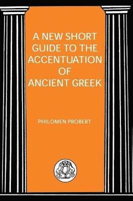 New Short Guide to the Accentuation of Ancient Greek 1