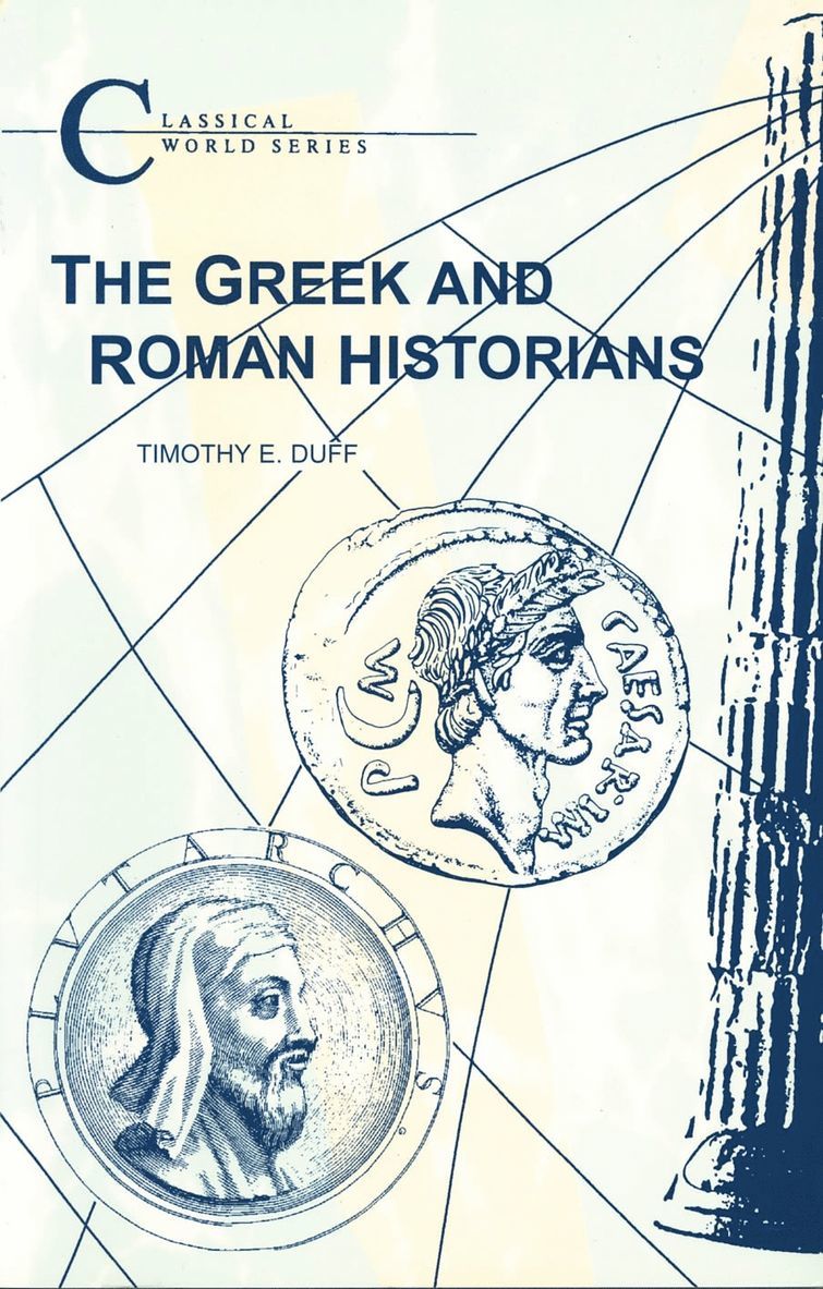 The Greek and Roman Historians 1