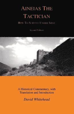 Aeneas Tacticus, Aineias Tacitus, Aeneas - How to Survive Under Siege, Häftad