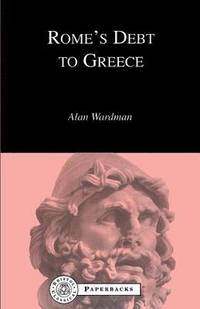 bokomslag Rome's Debt to Greece