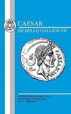Julius Caesar, J. L. Whitely, J.L. Whiteley, J. L. Whiteley - Caesar: Gallic War VII, Häftad