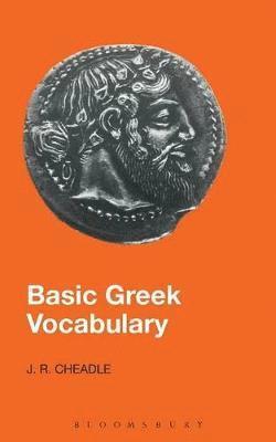 J.R. Cheadle, J. R. Cheadle - Basic Greek Vocabulary, Häftad