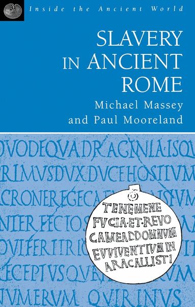 Michael Massey, Paul Moreland - Slavery in Ancient Rome, Häftad
