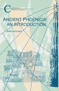 bokomslag Ancient Phoenicia: An Introduction