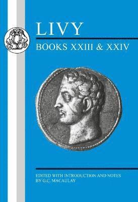 G. C. Macaulay, G.C. Macaulay, G. C. Macaulay - Livy: Books XXIII-XXIV, Häftad