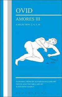 bokomslag Ovid: Amores III, a Selection: 2, 4, 5, 14