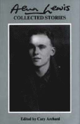 Collected Stories of Alun Lewis