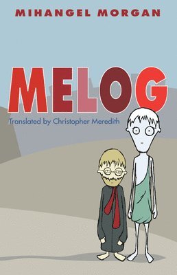 Christopher Meredith, Mihangel Morgan - Melog, Häftad